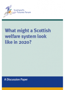 Front cover of event report: what might a Scottish welfare system look like in 2020?